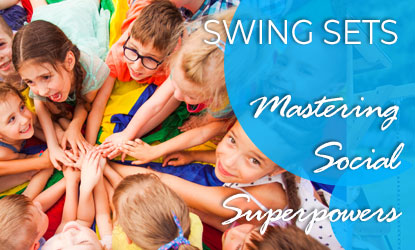 swing-sets-playground-for-mastering-social-superpowers