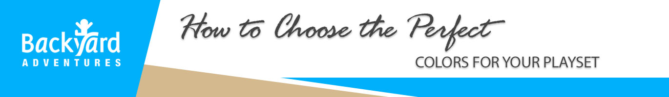 How to Choose the Perfect Colors for Your Playset