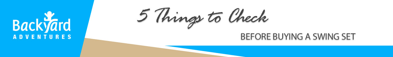 5 Things to Check Before Buying a Swing Set