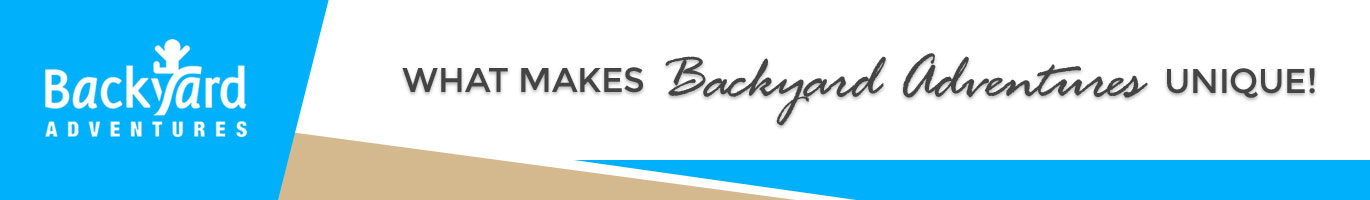 what-makes-backyard-adventures-unique-banner