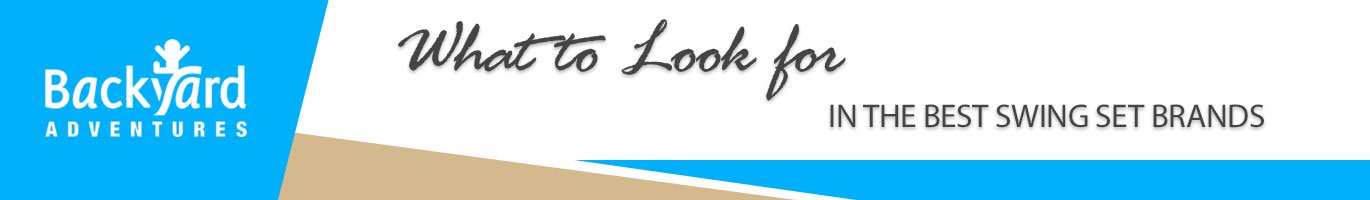 What to Look for in the Best Swing Set Brands